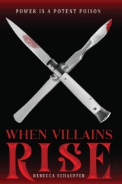 When Villains Rise
