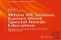 When Vr Serious Games Meet Special Needs Education