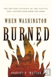 When Washington Burned