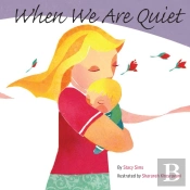 When We Are Quiet