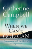 When We Can'T, God Can