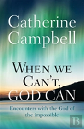 When We Can'T, God Can