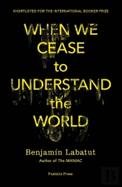 When We Cease To Understand The World