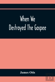 When We Destroyed The Gaspee