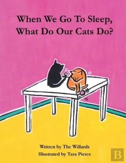Bertrand.pt - When We Go To Sleep, What Do Our Cats Do?