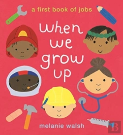 Bertrand.pt - When We Grow Up: A First Book Of Jobs