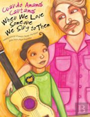 When We Love Someone We Sing To Them