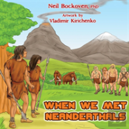 When We Met Neanderthals
