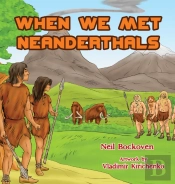 When We Met Neanderthals