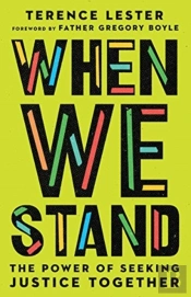 When We Stand Â€“ The Power Of Seeking Justice Together