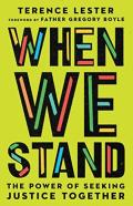 When We Stand Â€“ The Power Of Seeking Justice Together