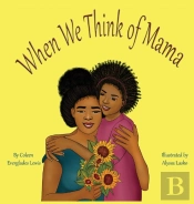When We Think Of Mama