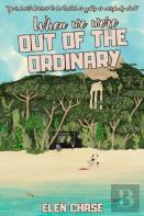 When We Were Out Of The Ordinary