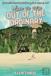 When We Were Out Of The Ordinary