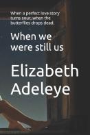 When We Were Still Us