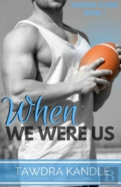 When We Were Us