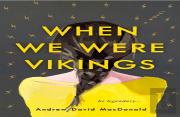 When We Were Vikings
