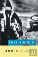When We Were Wolves