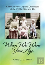 When We Were Your Age