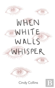 When White Walls Whisper