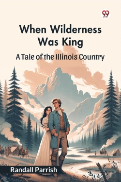 Bertrand.pt - When Wilderness Was Kinga Tale Of The Illinois Country (Edition1)