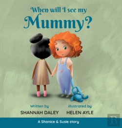 Bertrand.pt - When Will I See My Mummy?