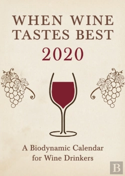 Bertrand.pt - When Wine Tastes Best: A Biodynamic Calendar For Wine Drinkers