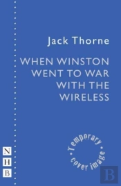 When Winston Went To War With The Wireless