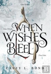 When Wishes Bleed
