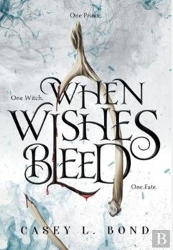 Bertrand.pt - When Wishes Bleed