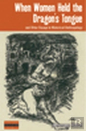 When Women Held The Dragon'S Tongue
