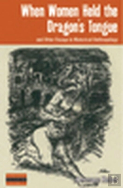 Bertrand.pt - When Women Held The Dragon'S Tongue