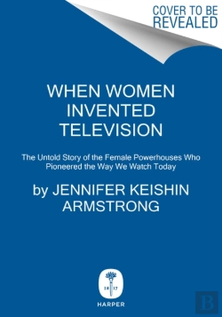 Bertrand.pt - When Women Invented Television