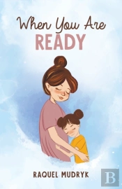When You Are Ready