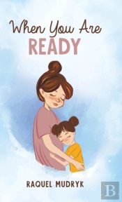 When You Are Ready