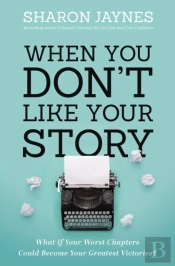 When You Don'T Like Your Story