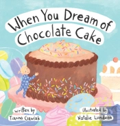 When You Dream Of Chocolate Cake