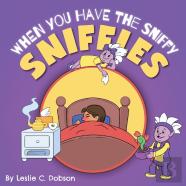 When You Have The Sniffy Sniffles