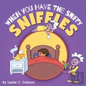 When You Have The Sniffy Sniffles