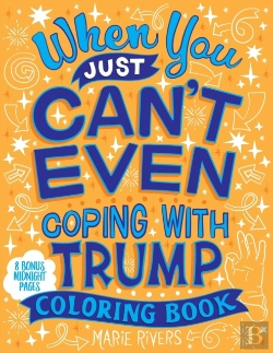 Bertrand.pt - When You Just Can'T Even...Coping With Trump Coloring Book