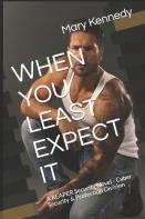 When You Least Expect It