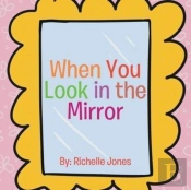 When You Look In The Mirror