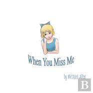 When You Miss Me