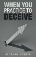 When You Practice To Deceive