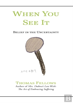 Bertrand.pt - When You See It: Belief In Uncertainty