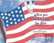 When You Stand For Me, I'M Alive