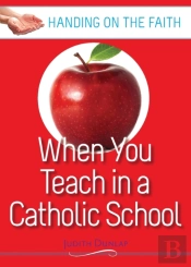 When You Teach In A Catholic School