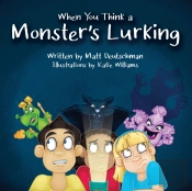 When You Think A Monster'S Lurking