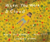 When You Were A Cloud