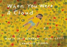 When You Were A Cloud